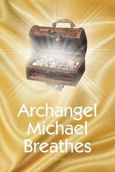 Archangel Michael Breathes - Al Pfeifer