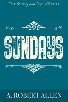 Sundays - A. Robert Allen