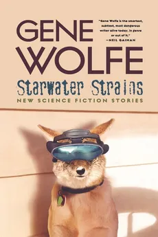 Starwater Strains - Gene Wolfe