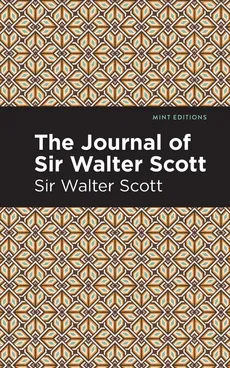 Journal of Sir Walter Scott - Sir Walter Scott