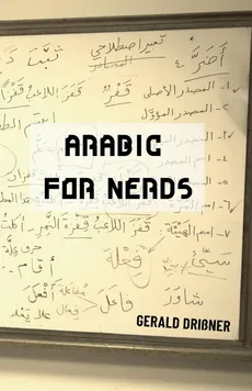 Arabic for Nerds 1 - Gerald Drissner