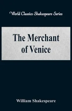 The Merchant of Venice (World Classics Shakespeare Series) - William Shakespeare