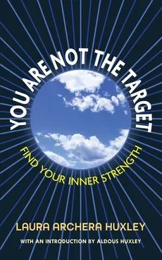 You Are Not the Target - Laura Archera Huxley