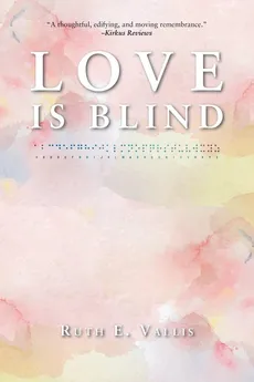 Love is Blind - Ruth E.