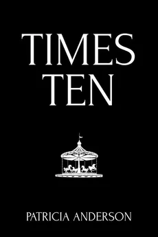 Times Ten - Patricia Anderson