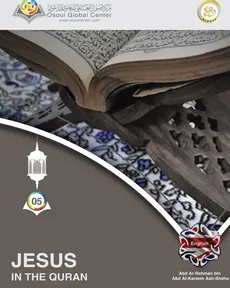 Jesus In The Quran - Abd Ar-Rahman bin Ash-Sheha