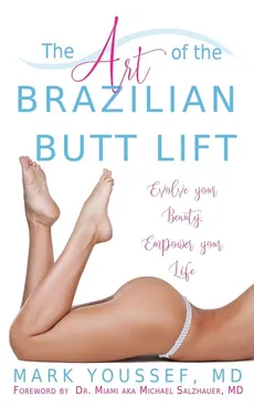 The Art of the Brazilian Butt Lift - MD Mark Youssef