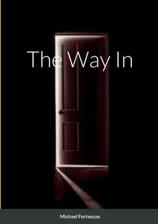 The Way In - Michael Fortescue