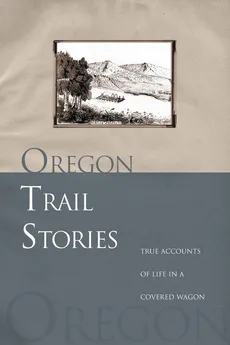 Oregon Trail Stories - David Klausmeyer