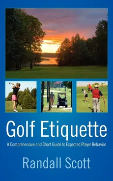 Golf Etiquette - Randall Scott