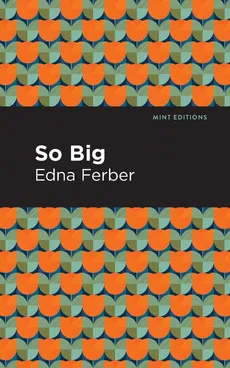 So Big - Edna Ferber