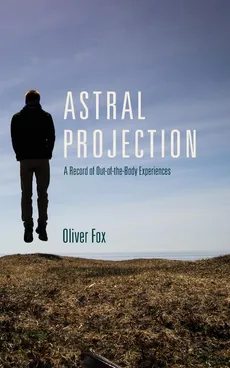 Astral Projection - Oliver Fox