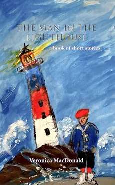 The Man in the Lighthouse - Veronica MacDonald
