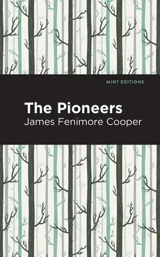 Pioneers - James Fenimore Cooper