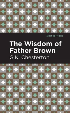 Wisdom of Father Brown - G K Chesterton