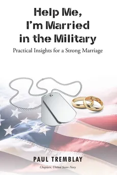 Help Me, I'm Married in the Military - Paul Tremblay