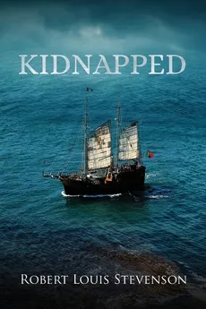 Kidnapped (Annotated) - Robert Louis Stevenson
