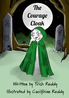The Courage Cloak - Trish Reddy