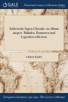 Schlesische Sagen-Chronik - Urban Kern
