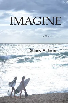 Imagine - Richard A Harris
