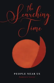 The Searching Time - Ambrozie Lucaci