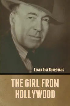 The Girl from Hollywood - Edgar Rice Burroughs