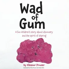 Wad of Gum - Eleanor Pruner