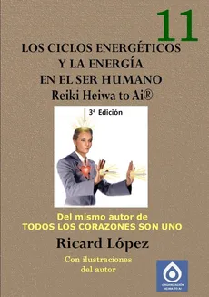 Los ciclos energéticos y la energía en el ser humano  Reiki Heiwa to Ai ® - Ricard López