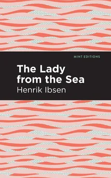 Lady from the Sea - Henrik Ibsen