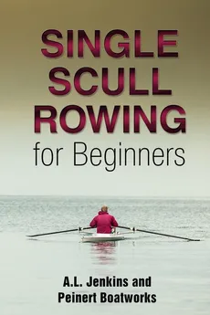 Single Scull Rowing for Beginners - AL Jenkins