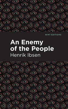 Enemy of the People - Henrik Ibsen