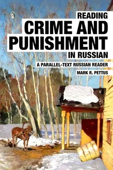 Reading Crime and Punishment in Russian - Mark R Pettus