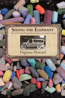 Seeing the Elephant - Virginia Howard