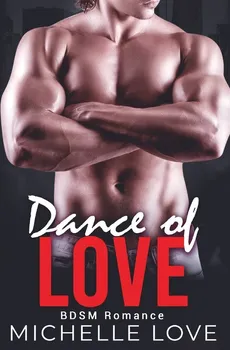 Dance of Love - Michelle Love