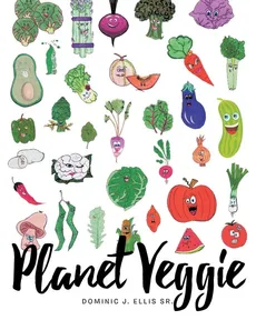 Planet Veggie - Sr. Dominic J. Ellis
