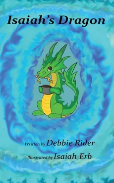 Isaiah's Dragon - Debbie Rider