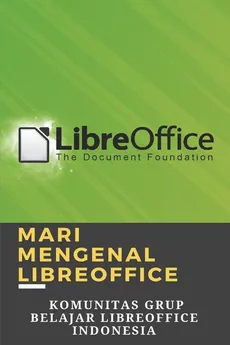 Mari Mengenal LibreOffice - Grup Belajar LibreOffice