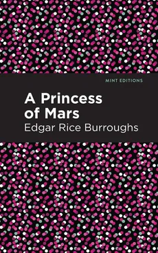 Princess of Mars - Edgar Rice Burroughs