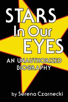 Stars In Our Eyes - Serena Czarnecki