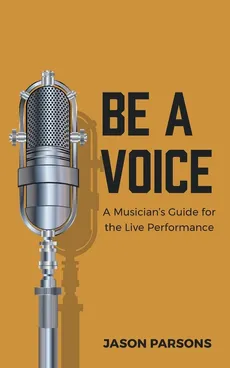 Be A Voice - Jason Parsons