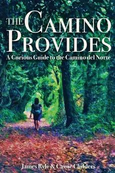 The Camino Provides - Cassie Childers