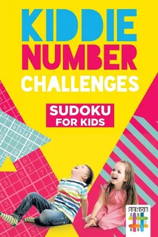 Kiddie Number Challenges | Sudoku for Kids - Sudoku Senor