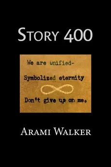 Story 400 - Arami Walker