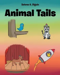 Animal Tails - Selene A. Olguin