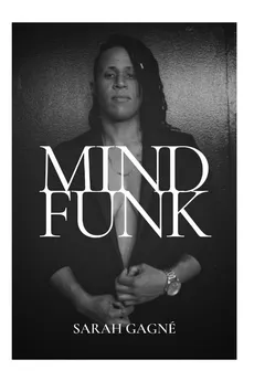Mind Funk - Sarah Gagne