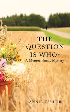 The Question is Who - Annie Taylor
