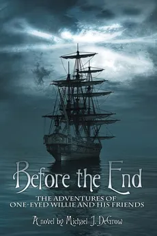 Before the End - Michael J. DeGrow
