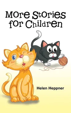 More Stories for Children - Helen Heppner