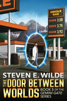 The Door Between Worlds - Steven E Wilde
