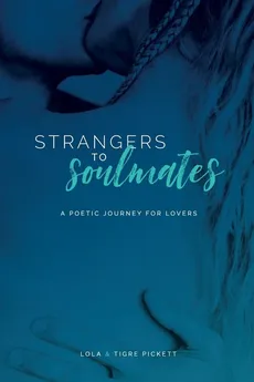 Strangers to Soulmates - Tigre Pickett